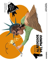 ALREDEDOR DEL MUNDO NIVEL 1 3 AÑOS 25 | Varios Autores | 9788414343999 (Anaya Texto)